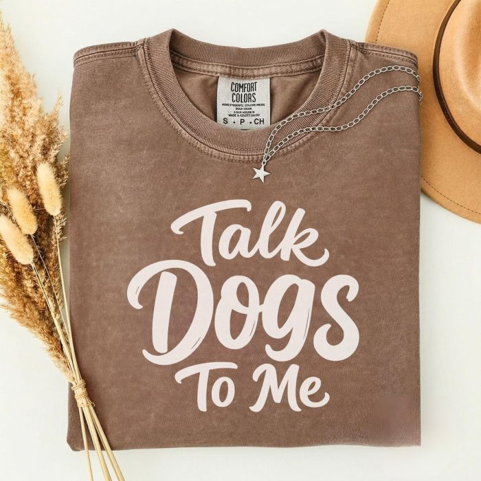 Talk Dogs To Me Tee