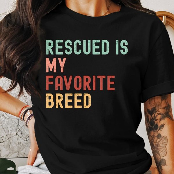 Rescued Is My Favorite Breed Tee