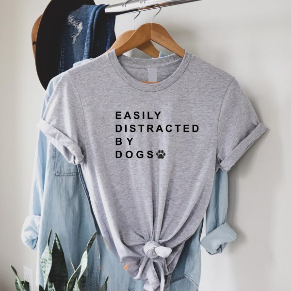Easily Distracted By Dogs Tee V4