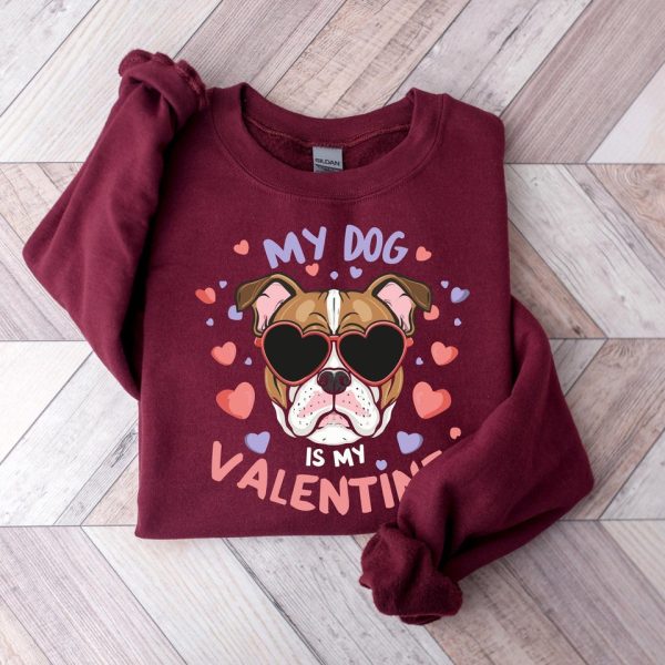 My Dog Is My Valentine Sweatshirt V2