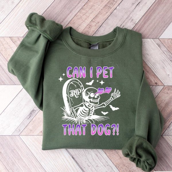 Can I Pet That Dog Sweatshirt