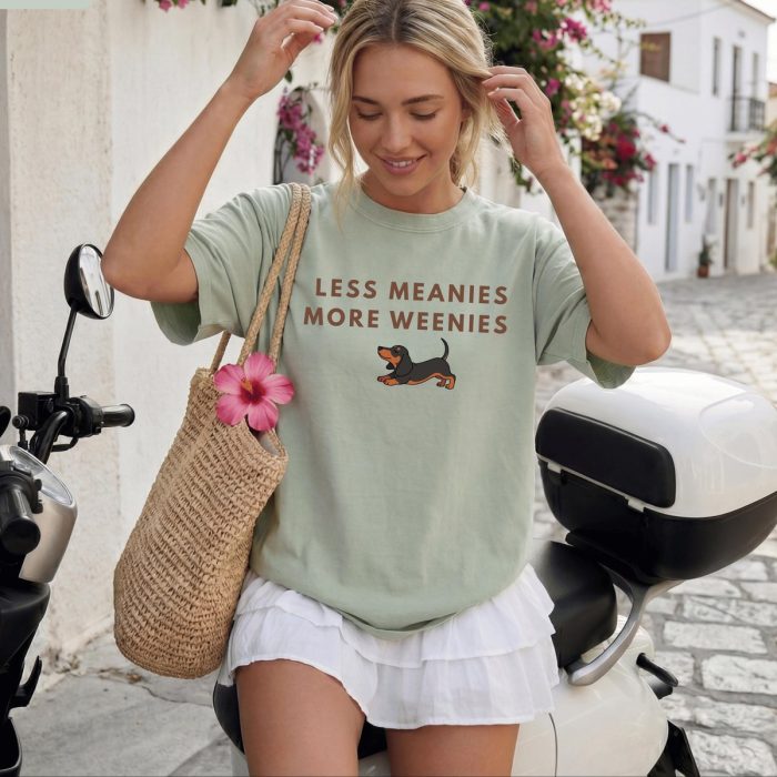 Less Meanies More Weenies Shirt