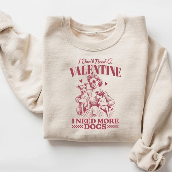 Don't Need A Valentine Sweater