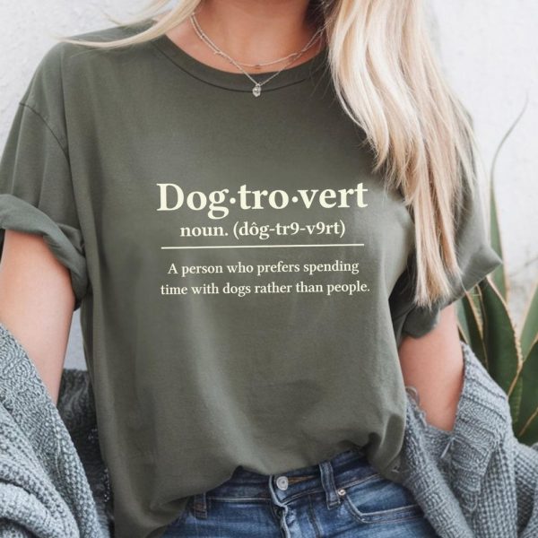 Dogtrovert Shirt