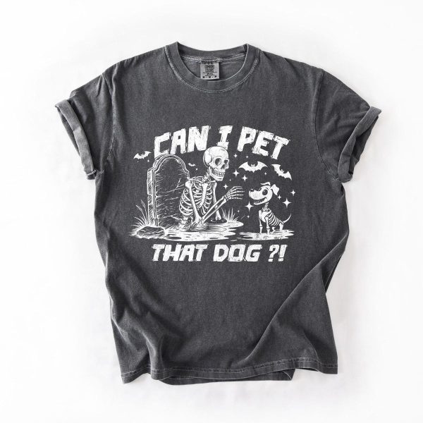 Can I Pet That Dog Shirt
