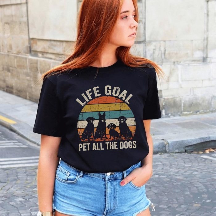 Life Goal Pet All The Dogs Shirt