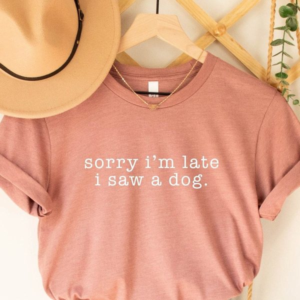 Sorry I'm Late Tee V5