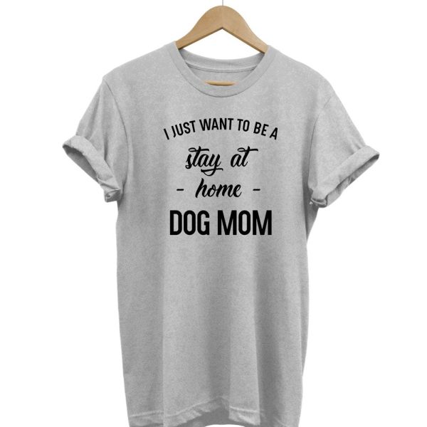 Stay At Home Dog Mom