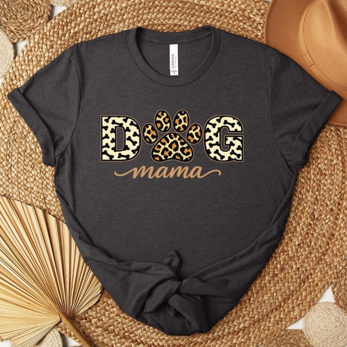 Dog Mama T Shirt 3
