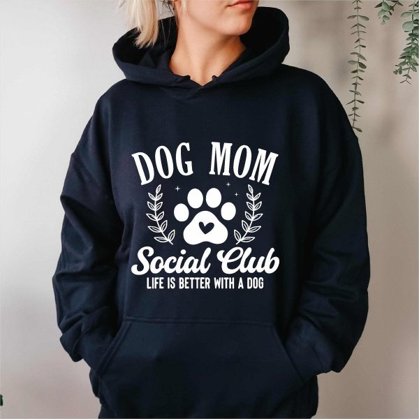 Dog Mom Social Club Hoodie